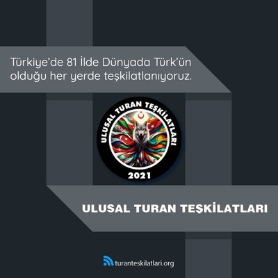 Ulusal Turan Teşkilatları Genel Başkanı Arslan: Başka Türkiye Yok!”