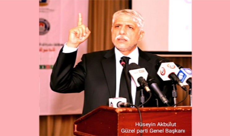 HÜSEYİN AKBULUT  GÜZEL PARTİ GENEL BAŞKANI