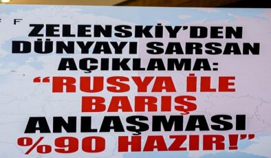 Son Dakika: Zelenskiy’den Tarihi Açıklama: Rusya ile Barış Anlaşması %90 Hazır!