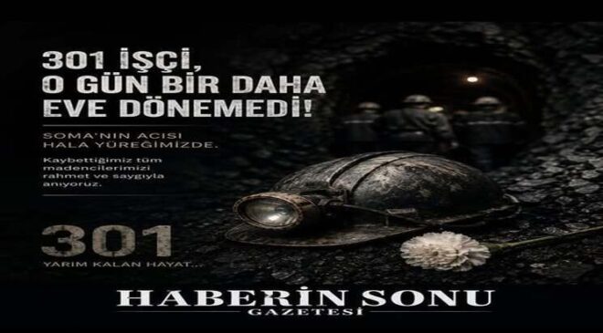 301 MADENCİ BİRDAHA EVE DÖNMEDİ