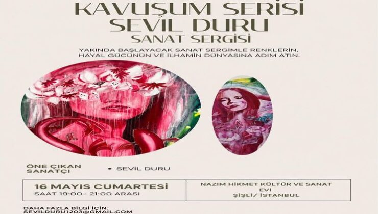 Şişli’de Ruhsal Bir Uyanış: Ressam Sevil Duru ‘Kavuşum Serisi’ Sergisi Başlıyor