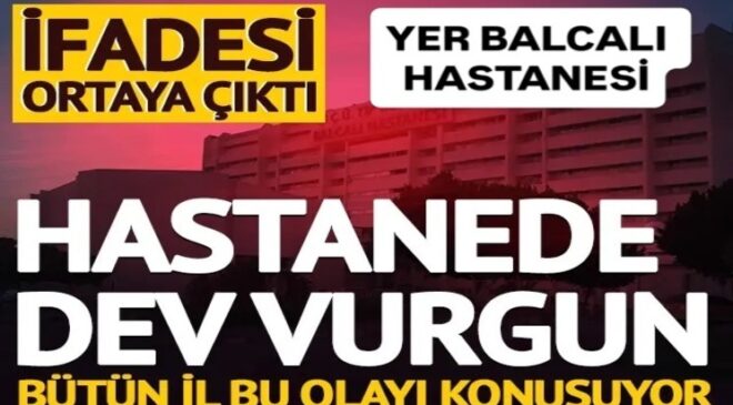 Balcalı Hastanesi’nde 15 Milyonluk İlaç Vurgunu