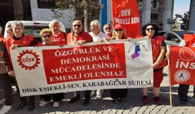 İZMİR’DE EMEKLİLER MEYDANDA, ANKARA’DAN ACI HABER