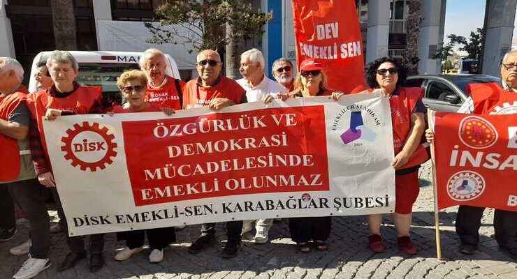 İZMİR’DE EMEKLİLER MEYDANDA, ANKARA’DAN ACI HABER
